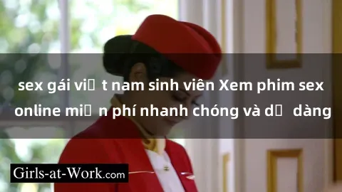 sex gái việt nam sinh viên Xem phim sex online miễn phí nhanh chóng và dễ dàng