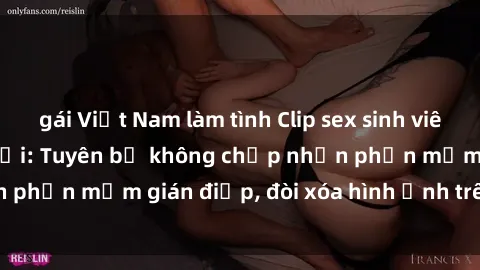 gái Việt Nam làm tình Clip sex sinh viên gây sốt mạng xã hội: Tuyên bố không chấp nhận phần mềm gián điệp, đòi xóa hình ảnh trên internet