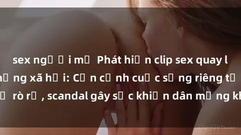 sex người mỹ Phát hiện clip sex quay lén hot nhất trên mạng xã hội: Cận cảnh cuộc sống riêng tư bị rò rỉ, scandal gây sốc khiến dân mạng không khỏi bàng hoàng