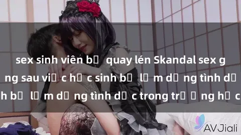 sex sinh viên bị quay lén Skandal sex giáo viên: Sự thật đằng sau việc học sinh bị lạm dụng tình dục trong trường học
