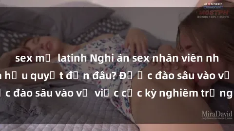 sex mỹ latinh Nghi án sex nhân viên nhà hàng: Hậu quả và hậu quyết đến đâu? Được đào sâu vào vụ việc cực kỳ nghiêm trọng này.